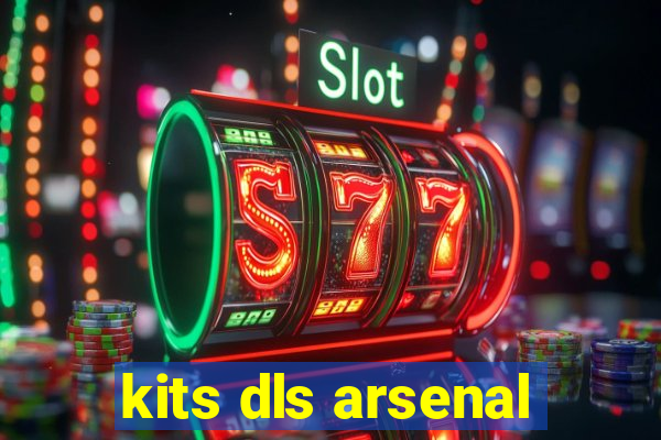 kits dls arsenal