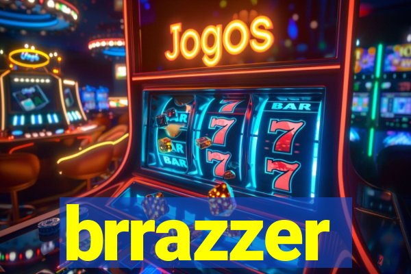 brrazzer