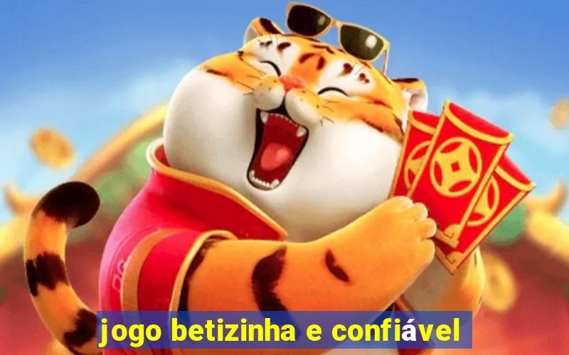 jogo betizinha e confiável