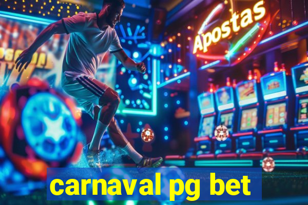 carnaval pg bet