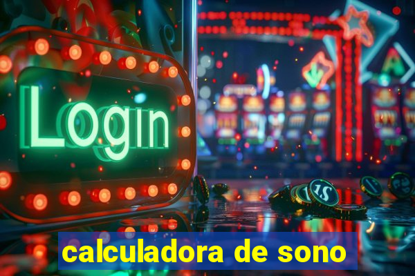 calculadora de sono