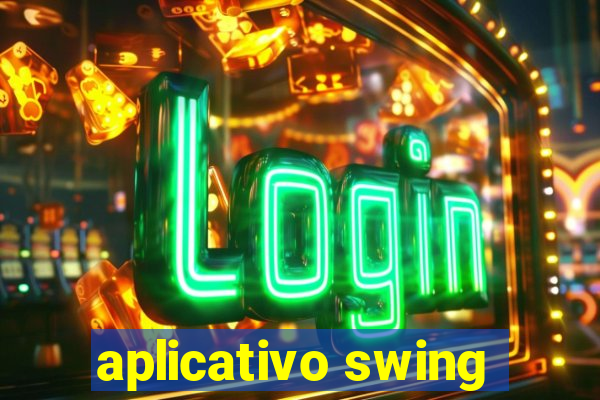 aplicativo swing