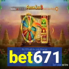 bet671