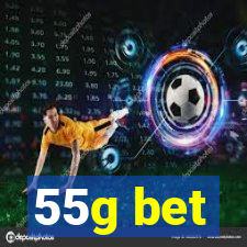 55g bet