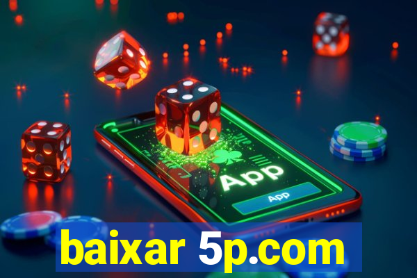 baixar 5p.com