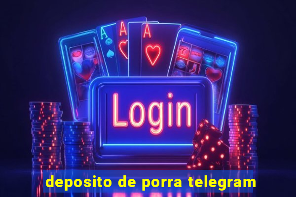 deposito de porra telegram