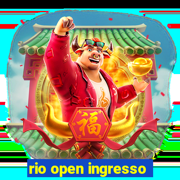 rio open ingresso