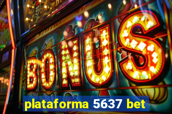 plataforma 5637 bet