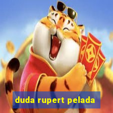 duda rupert pelada