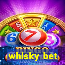 whisky bet