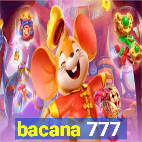 bacana 777