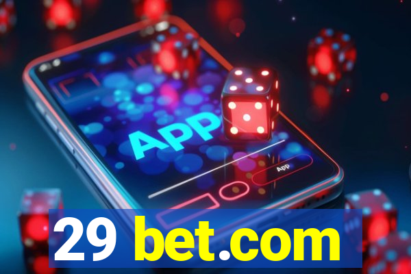 29 bet.com