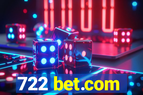 722 bet.com