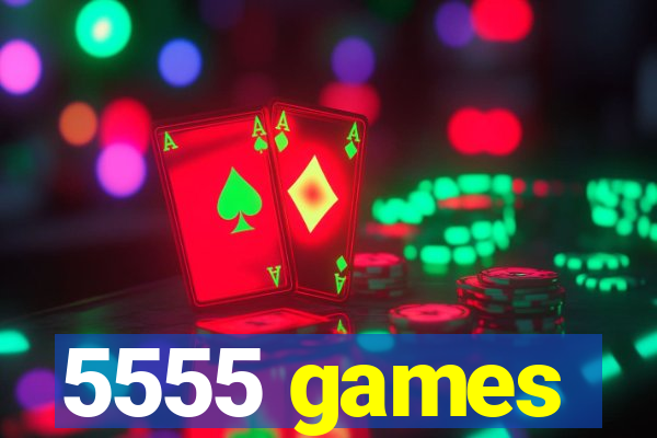 5555 games