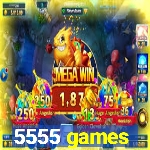 5555 games