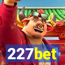 227bet