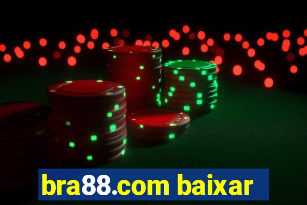 bra88.com baixar