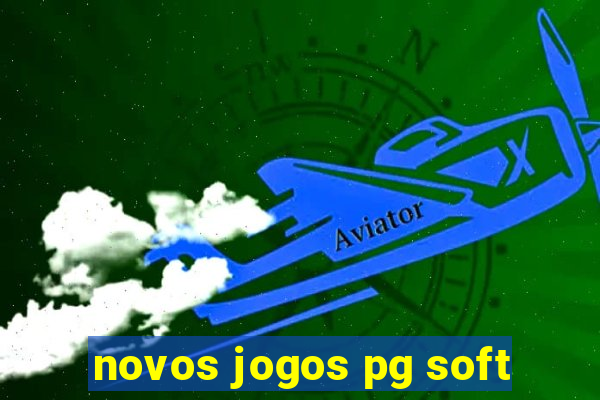 novos jogos pg soft