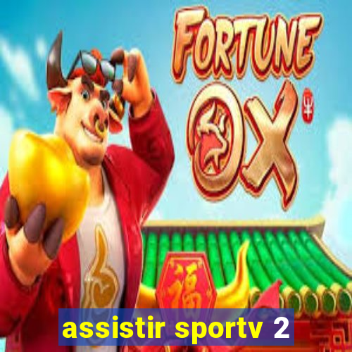 assistir sportv 2