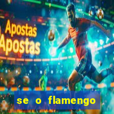 se o flamengo perder hoje o que acontece