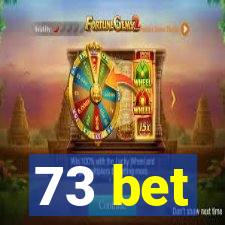 73 bet