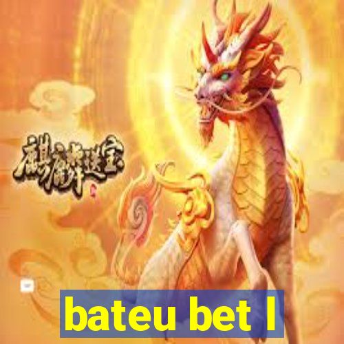 bateu bet l