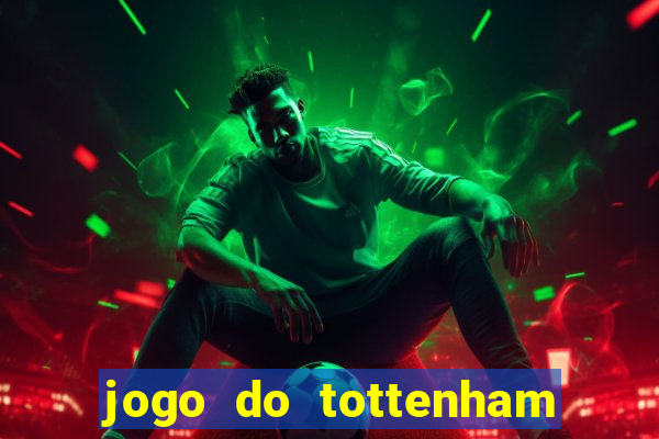 jogo do tottenham hoje palpite