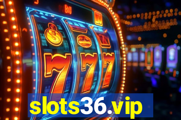 slots36.vip