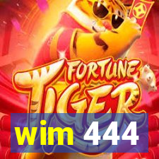 wim 444