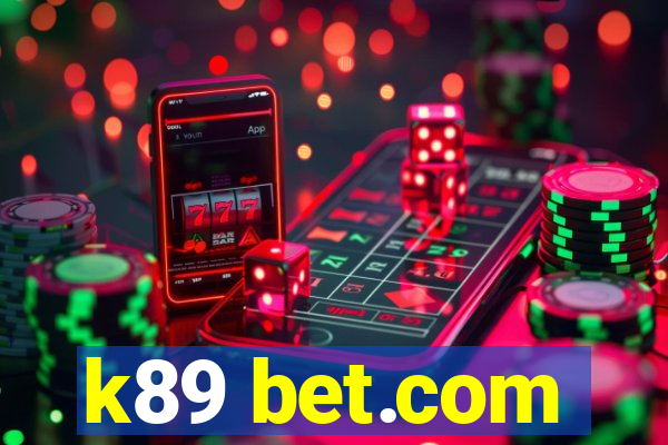 k89 bet.com