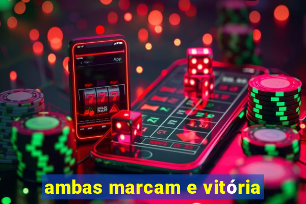 ambas marcam e vitória