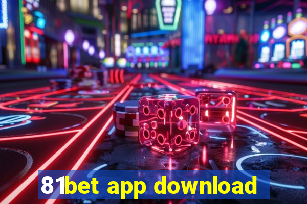 81bet app download