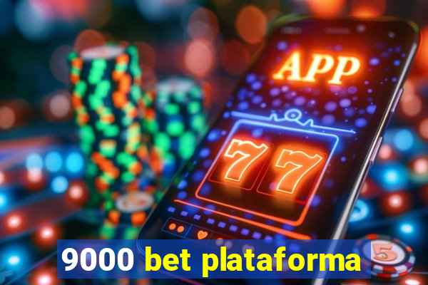 9000 bet plataforma