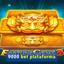 9000 bet plataforma