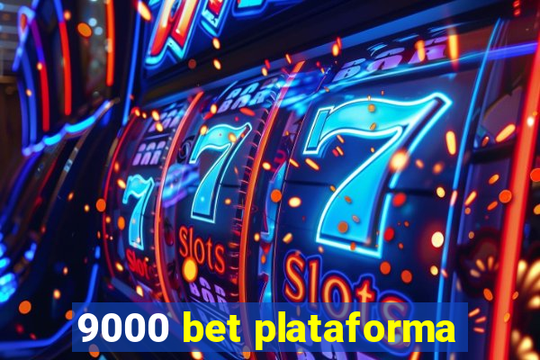 9000 bet plataforma