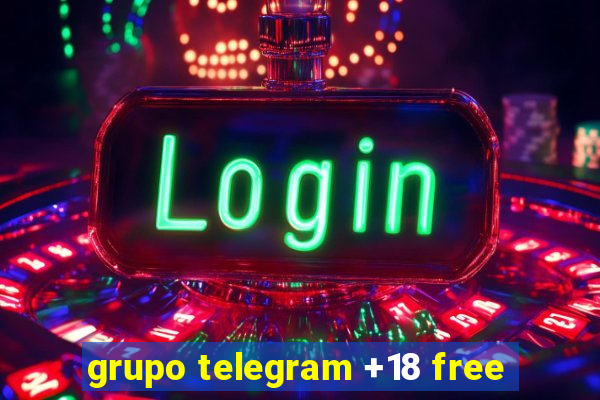 grupo telegram +18 free