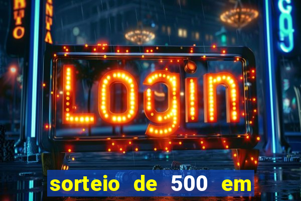 sorteio de 500 em cash toda segunda feira novibet