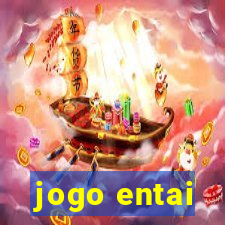 jogo entai