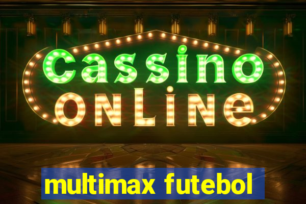 multimax futebol