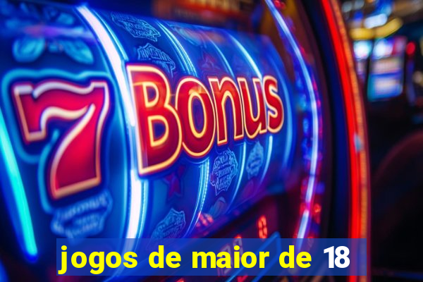 jogos de maior de 18