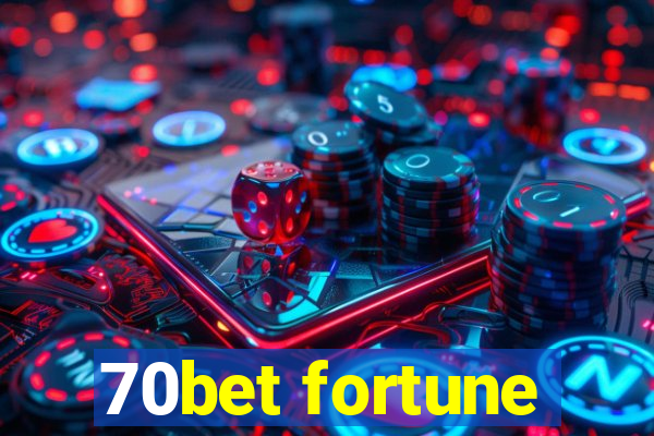 70bet fortune