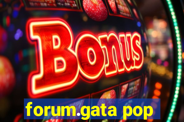 forum.gata pop