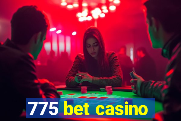 775 bet casino