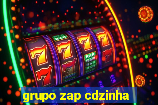 grupo zap cdzinha