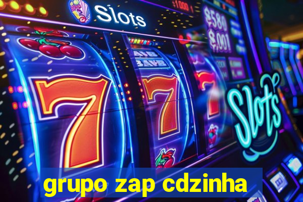 grupo zap cdzinha