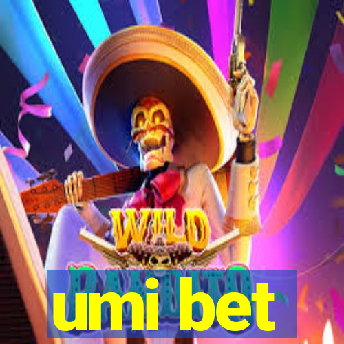 umi bet