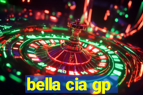 bella cia gp