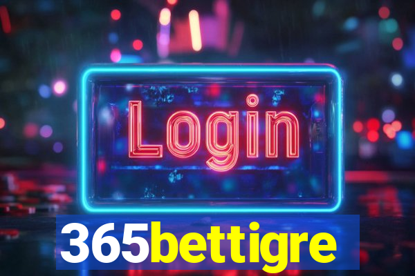 365bettigre