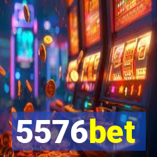 5576bet