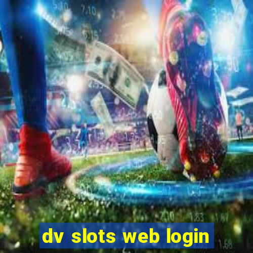 dv slots web login